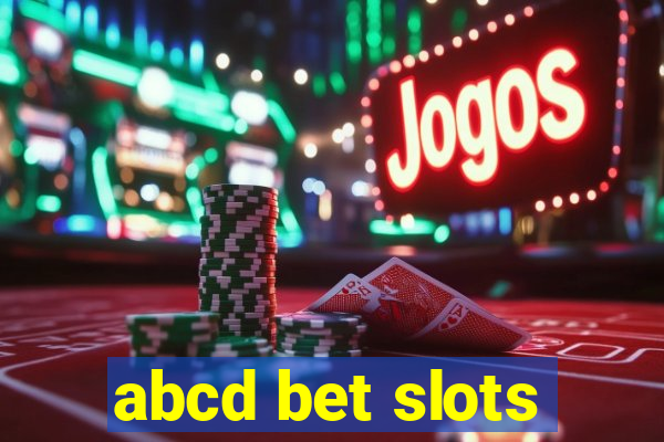 abcd bet slots